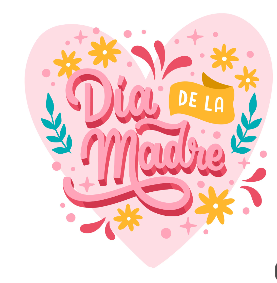 *DIA DE LA MADRE*
